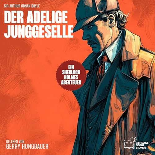 Der adelige Junggeselle Audiolibro Por Arthur Conan Doyle arte de portada