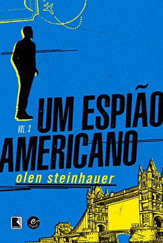 Um espião americano (O Turista - vol. 3) - Steinhauer, Olen