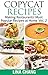Copycat Recipes - Vol. 2: Making Restaurants’ Most Popular Recipes at Home (Copycat Cookbooks) (English Edition)