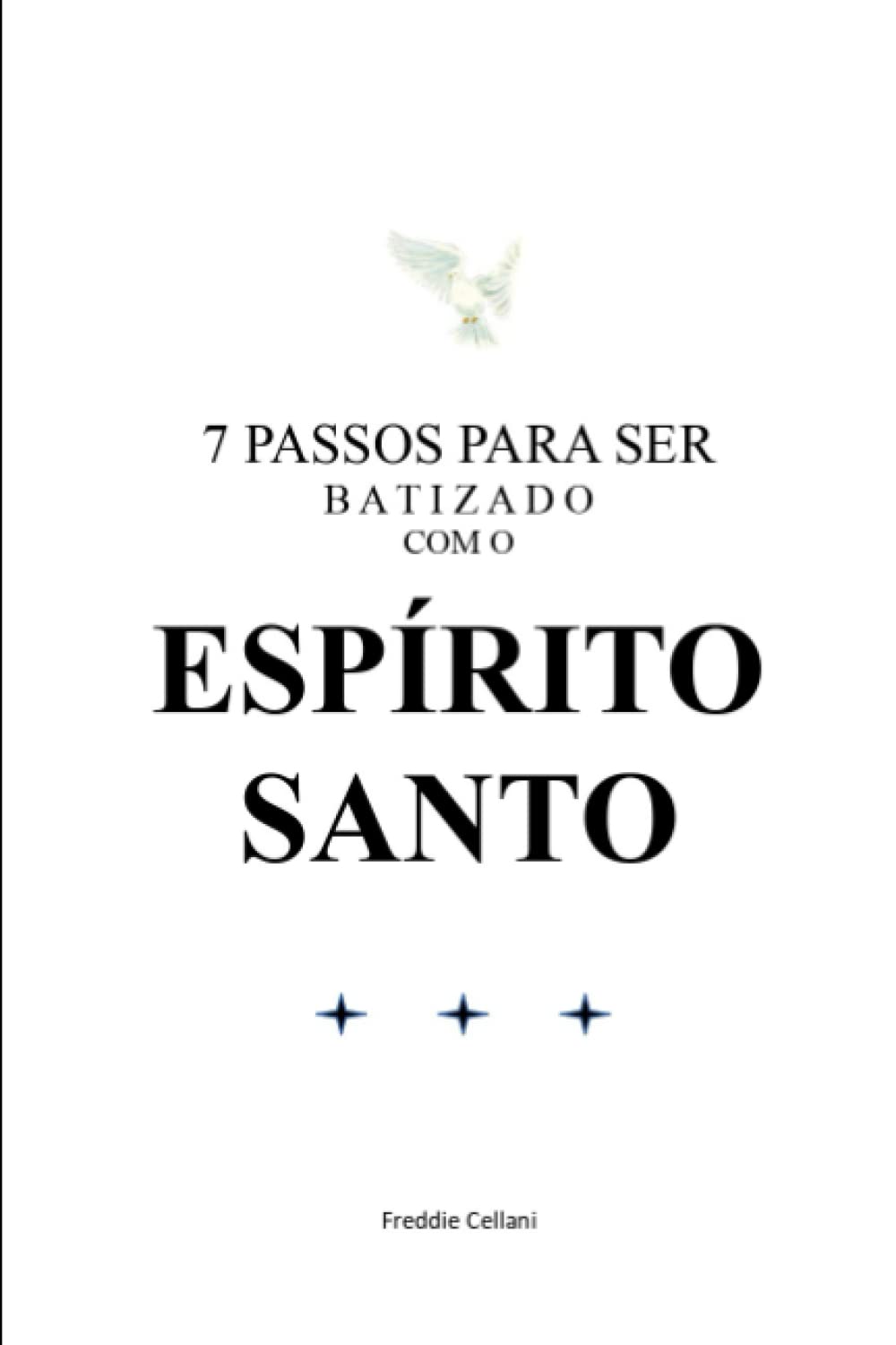 7 Passos para ser batizado com o Espírito Santo