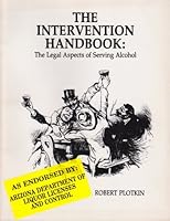 Intervention Handbook: The Legal Aspects of Serving Alcohol 0945562004 Book Cover