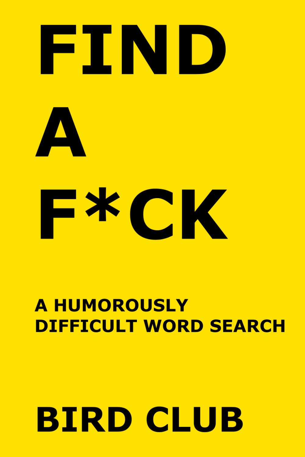 Find A F*ck: A humorously difficult word search