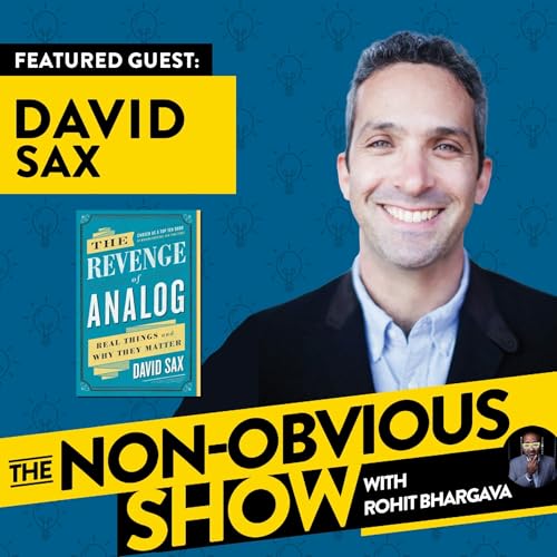 Why An Analog World Is More Human with David Sax (#19) Podcast Por arte de portada
