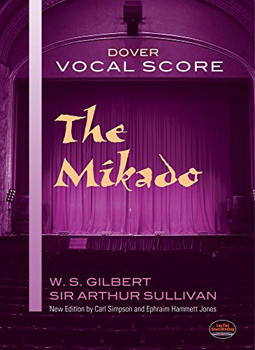 The Mikado Vocal Score (Dover Opera Scores)