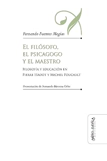 El Filósofoel Psicagogo y el Maestro. Filosofía y Educación en P Ierre