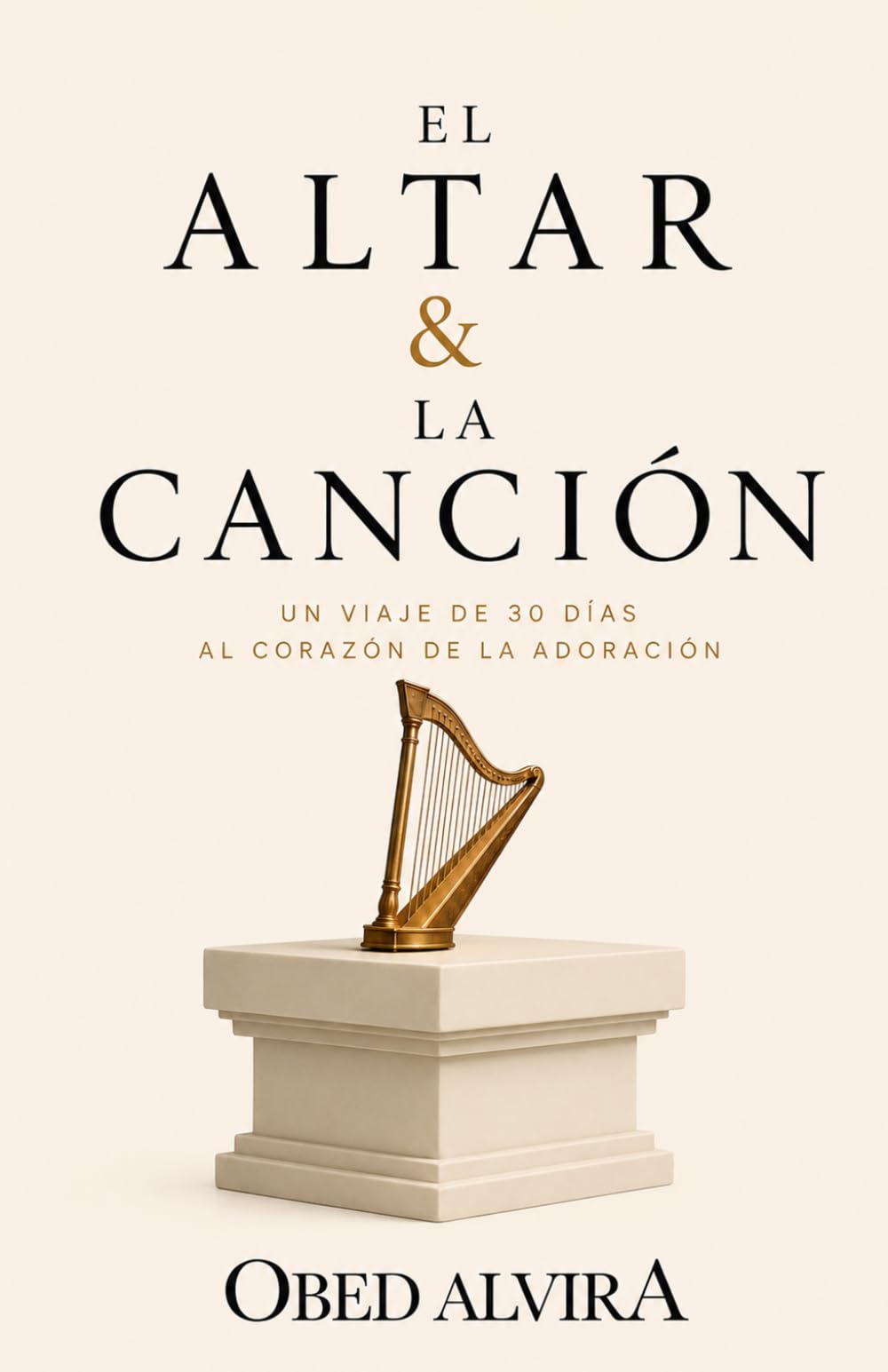 EL ALTAR & LA CANCIÓN: UN VIAJE DE 30 DIAS AL CORAZÓN DE LA ADORACIÓN