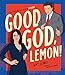 Good God, Lemon!: The Unofficial Fan's Guide to 30 Rock