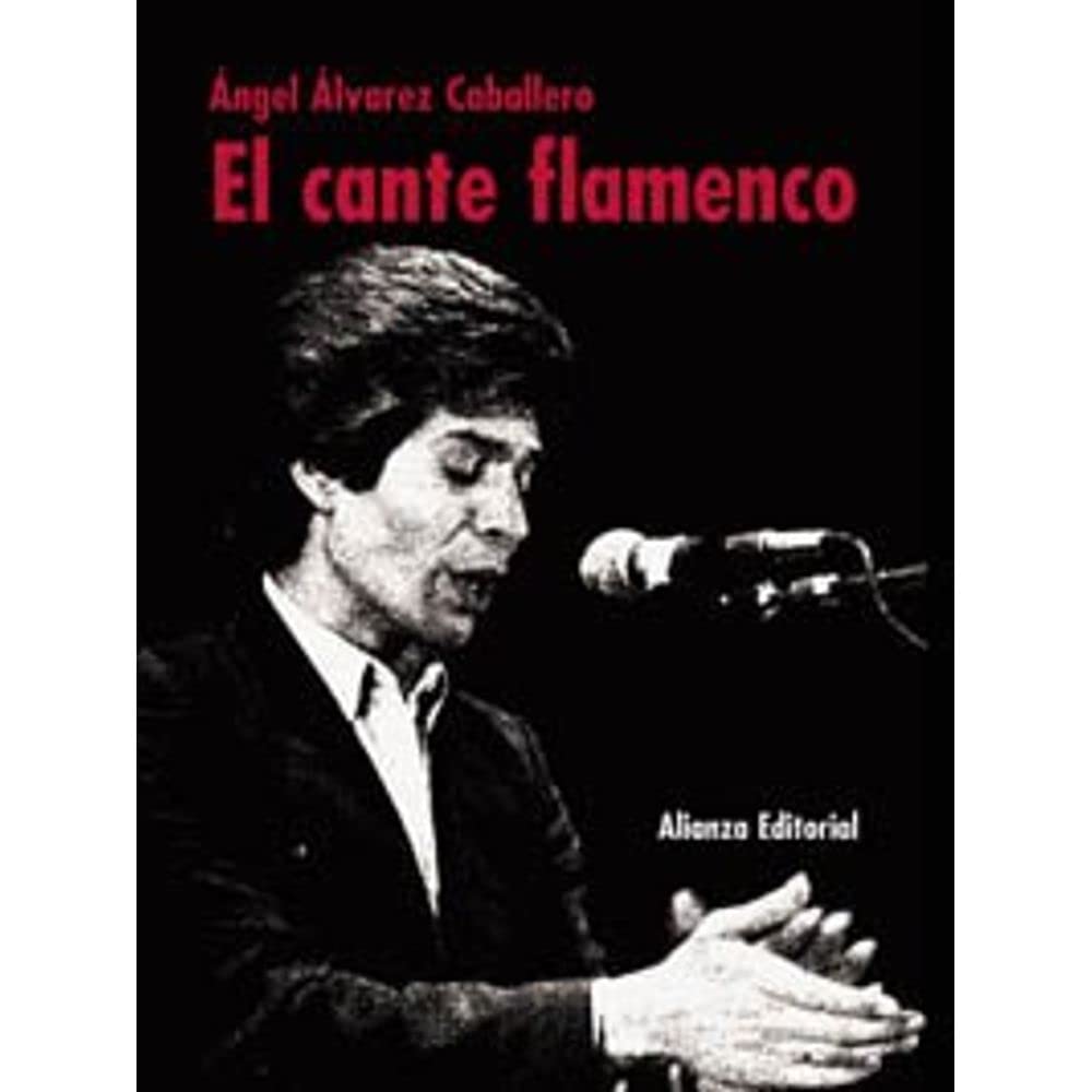 El cante flamenco (Libros Singulares (LS))