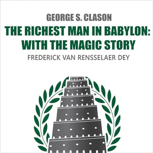 The Richest Man in Babylon Audiolivro Por George Clason, Frederick Van Rensselaer capa
