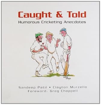 Paperback Caught & Told - Humorous Cricketing Anecdotes (Roli Books) Book