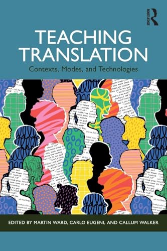 Teaching Translation: Contexts, Modes and Technologies view 2