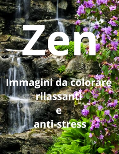 ZEN: Immagini da Colorare Rilassanti e Anti-stress per adulti. +50 immagini