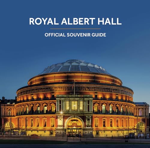 The Royal Albert Hall: Official Souvenir Guide [Lingua Inglese]