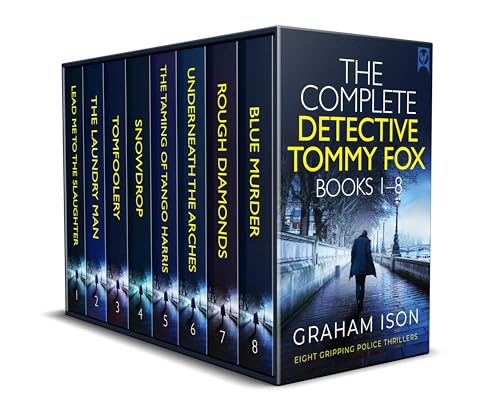 THE COMPLETE DETECTIVE TOMMY FOX BOOKS 1–8 eight gripping British crime thrillers (Crime Thriller Box Sets) (English Edition) - Ison, Graham