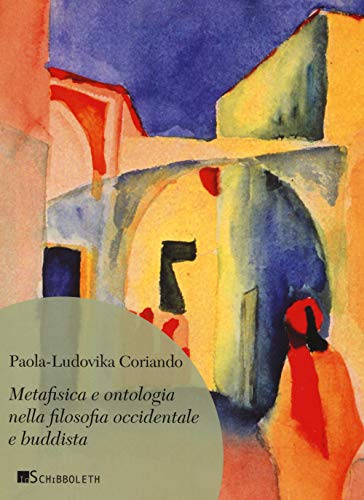 Metafisica e ontologia nella filosofia occidentale e buddist