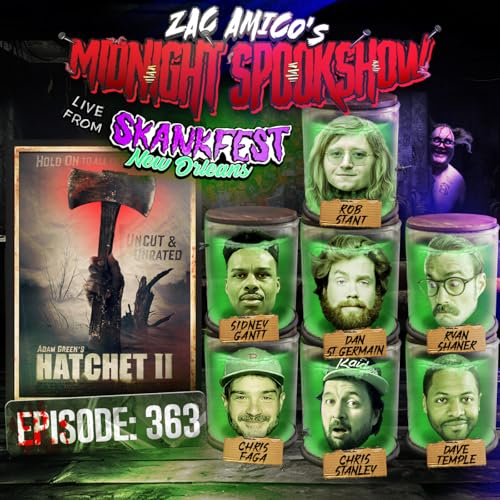 Dan St. Germain, Ryan Shaner, Sidney Gantt, Chris Faga, Chris Stanley, Dave Temple & Rob Stant - Hatchet II - LIVE from SKANKFEST 2025 - ZAMSS #363