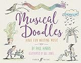 Musical Doodles: Have Fun Writing Music (Faber Music)