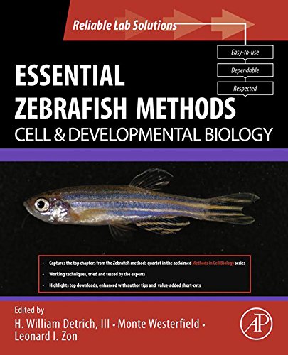 Essential Zebrafish Methods: Cell and Developmental Biology (Reliable Lab Solutions)      1st Edition, Kindle Edition