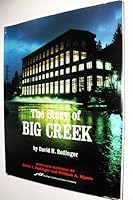 The Story of Big Creek 0962823686 Book Cover