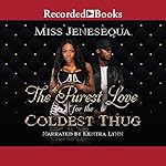 Cover of The Purest Love for the Coldest Thug
