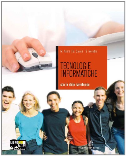 Tecnologie informatiche. Per gli Ist. tecnici e professionali. Con CD-ROM. Con espansione online Tecnologie informatiche. Per gli Ist. tecnici e professionali. Con CD-ROM. Con espansione online