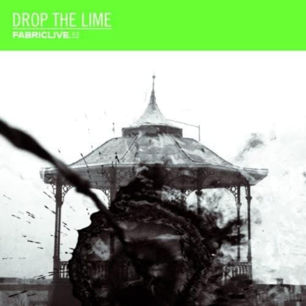 FABRICLIVE 53: Drop The Lime