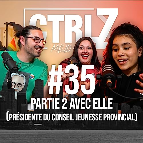 EP.35 - Partie 2/2 - La jeunesse engag&eacute;e avec Elle, pr&eacute;sidente du Conseil jeunesse provincial