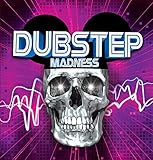  Dubstep Madness