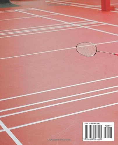 Independently Published Ward, Evelyn N. Badminton 101: Your Complete Guide To Mastering The Basics: Unlocking The Secrets Of Badminton For Novices thumb #1