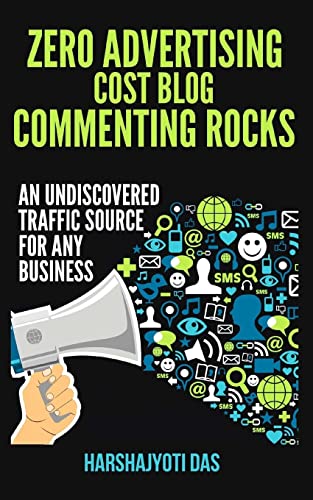 Zero Advertising Cost Blog Commenting Rocks: An Undiscovered Traf...