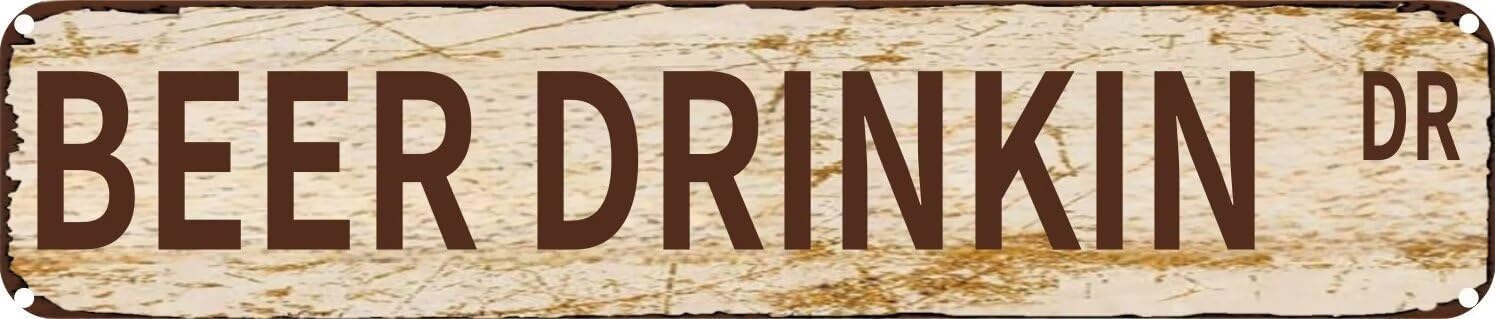 Vintage Tin Sign Retro Metal Wall Decor BEER DRINKIN DR Rustic Aluminum Plaque for Home,Bar,Kitchen,Garage,Man Cave 4x16 Inch