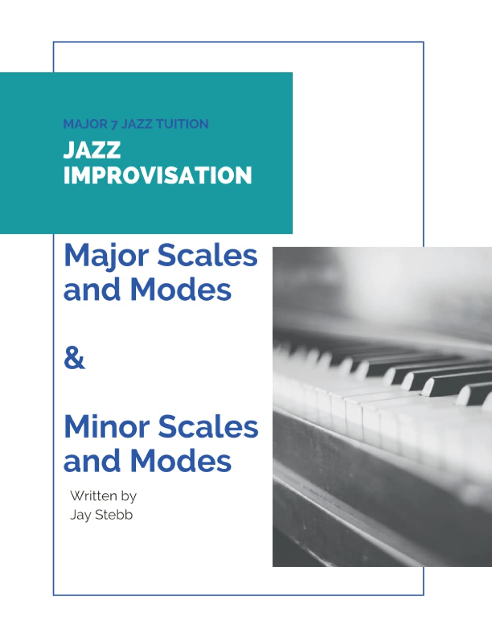 Jazz Improvisation: Major Scales And Modes & Minor Scales And Modes