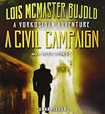 A Civil Campaign: A Comedy of Biology and Manners (Miles Vorkosigan Adventures)