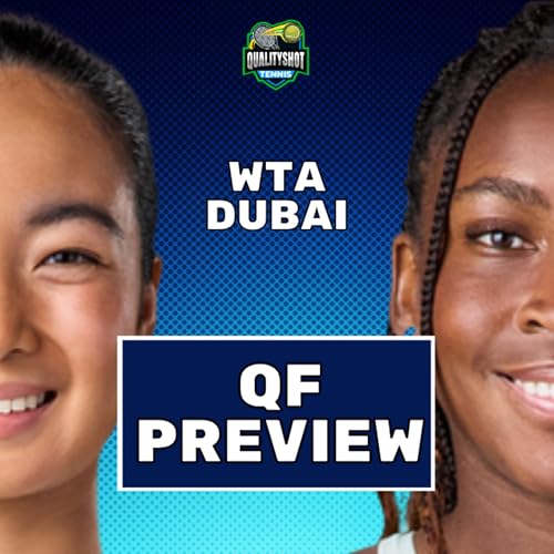 Coco Gauff vs Alexandra Eala - Preview & Prediction - 2026 WTA Dubai Quarter Final