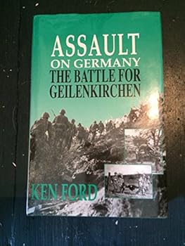 Hardcover Assault on Germany the Battle for Geilenkirchen Book