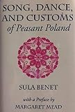 Song, Dance, and Customs of Peasant Poland