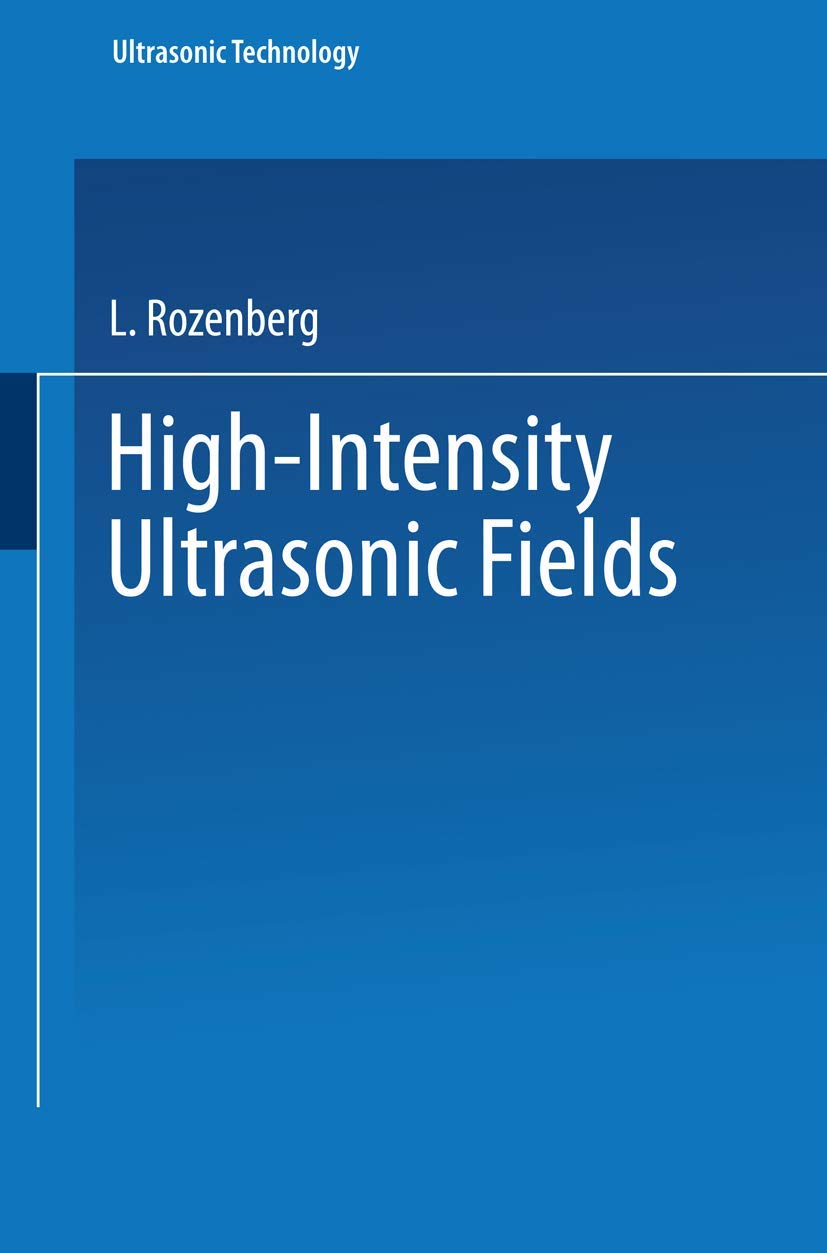High-Intensity Ultrasonic Fields (Ultrasonic Technology)