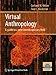 Virtual Anthropology: A guide to a new interdisciplinary field