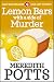 Lemon Bars With A Side Of Murder (Daley Buzz Cozy Mystery Book 4)
