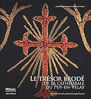 Tresor Brode de La Cathedrale Du Puy-En-Velay 2226181911 Book Cover