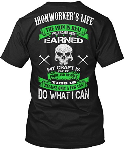 Ironworker Tshirt Ironworker Life The Pain is Real Ironworker Tshirt for Men Black