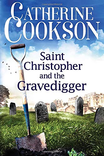 Catherine CooksonSaint Christopher and the Gravedigger
