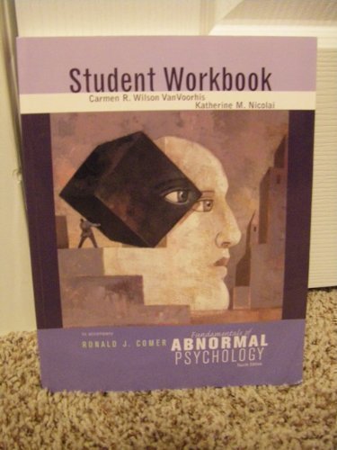 Fundamentals of Abnormal Psychology Student Workbook
