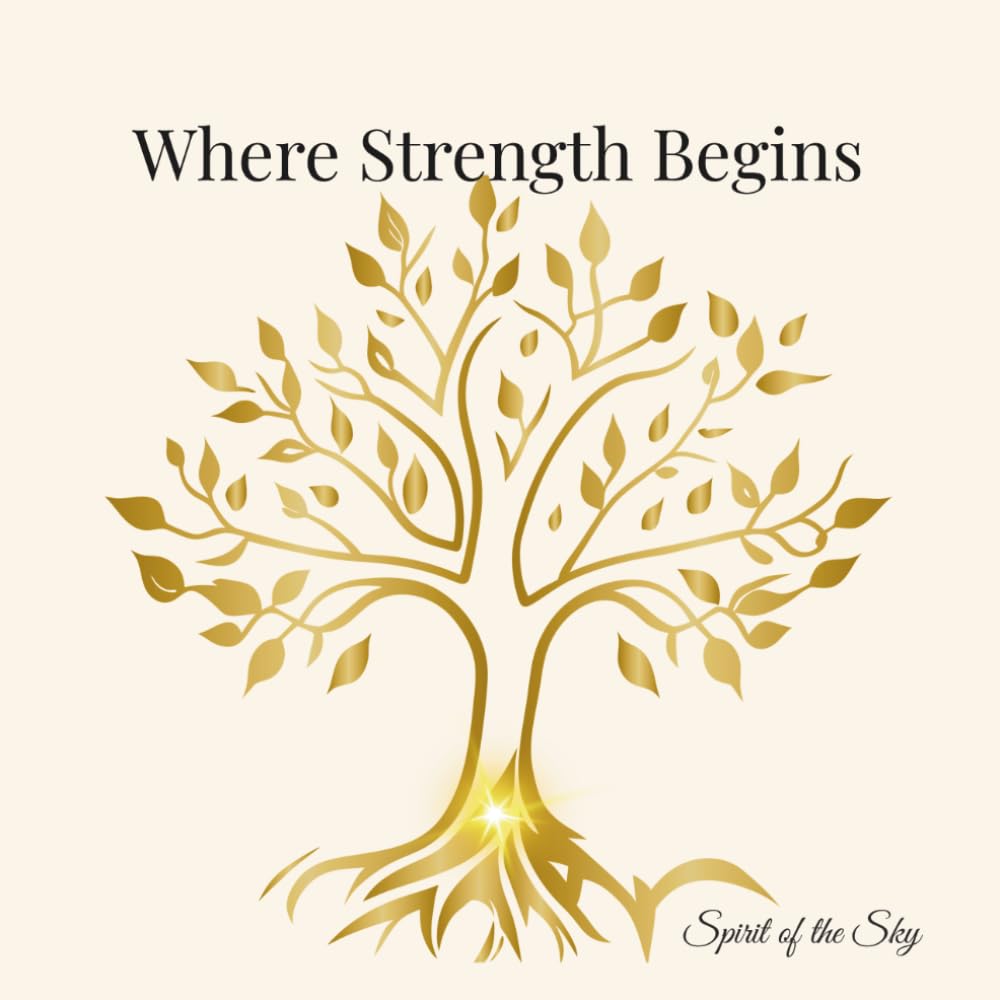 Where Strength Begins: Root Chakra Guided Journal with Mandala Coloring, Affirmations, Gentle Self-Reflection: A calming personal space to ground your ... mindful journaling creative expression