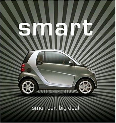 Smart: Small Car, Big Deal Flexibound – Bargain Price, October 3, 2008