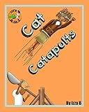 Cat Catapults (Izzy B AtoZ)