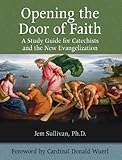 Photo Gallery opening the door of faith: a study guide for catechists and the new evangelization (english edition) Photo Gallery opening the door of faith: a study guide for catechists and the new evangelization (english edition)