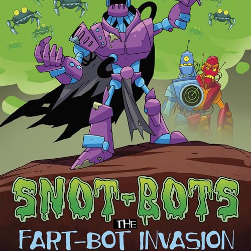 Audiobook: The Fart-Bot Invasion by John Sazaklis episode artwork