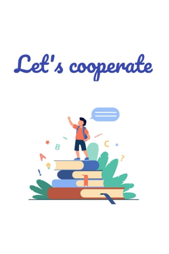 Let’s Cooperate いっしょにできるよ Amazon | student book let's cooperate | leon, floren | Education