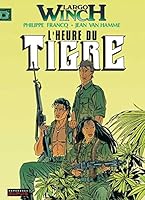 Largo Winch, tome 8 : L'Heure du tigre 280012444X Book Cover